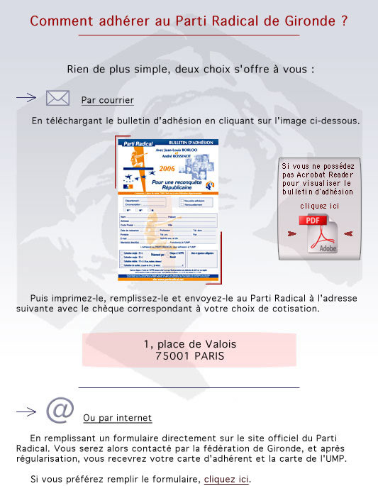 Comment adhérer au Parti Radical de Gironde?. Par courrier ou par inernet.